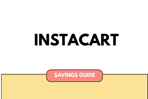 Instacart Promo Codes & Savings Guide: How to Save More on Grocery Delivery