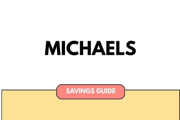 Michaels Savings Guide: The Craft Shopper's Guide to Bigger Discounts
