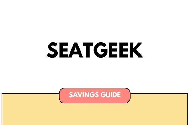 SeatGeek Promo Codes & Savings Guide: How to Save Money on Event Tickets